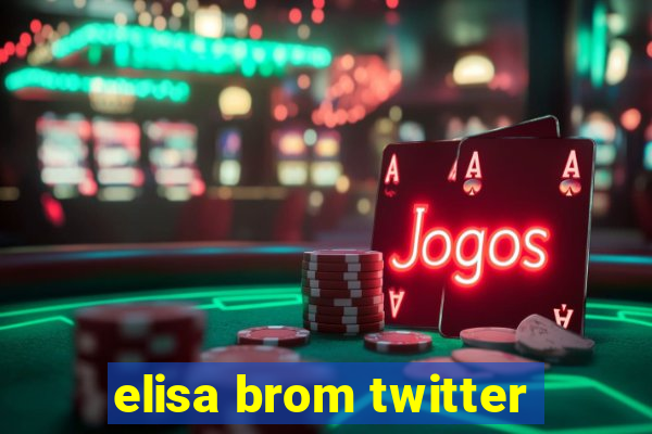 elisa brom twitter